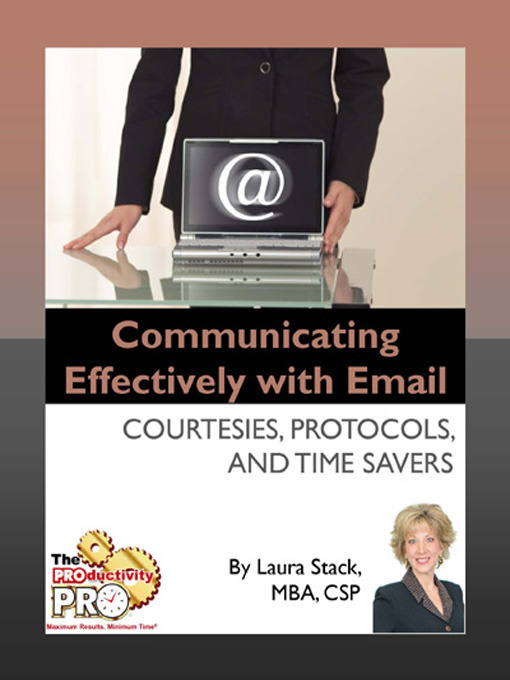 Title details for Communicating Effectively with Email by Laura Stack - Available